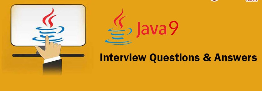 java 9 interview questions answers