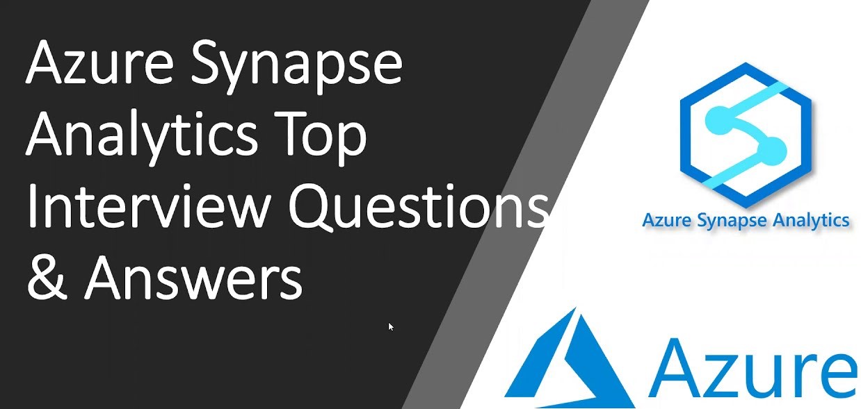 “Demystifying Azure Synapse: In-Depth Interview Questions and Answers for Success”